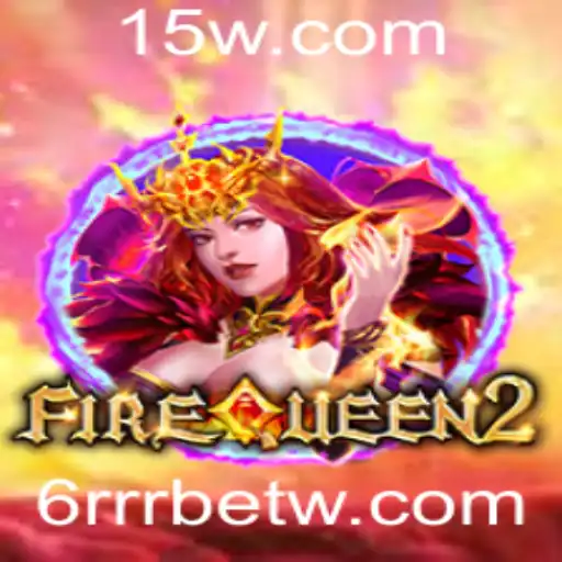 Descubra FireQueen2: Um Novo Ícone no Jogo com 6RRRbet