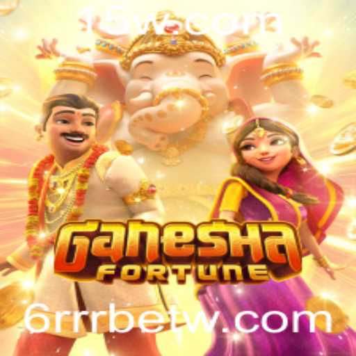 Descubra a Emoção e as Regras de GaneshaFortune no 6RRRbet