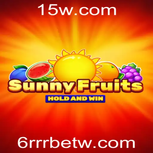 Descubra o Mundo Vibrante de SunnyFruits com 6RRRbet